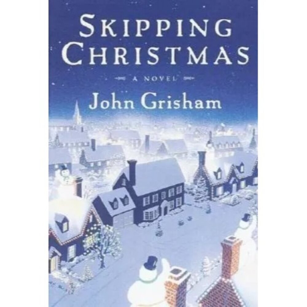Skipping Christmas: A Novel - hardcover, 0385505833, John Grisham, new